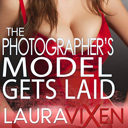 Cover of The Photographer’s Model Gets Laid