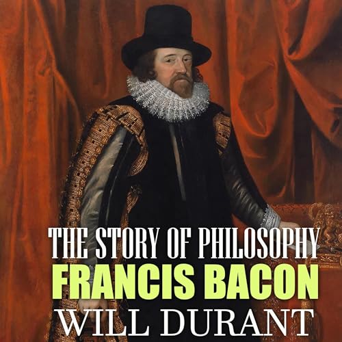 Cover of The Story of Philosophy - Francis Bacon