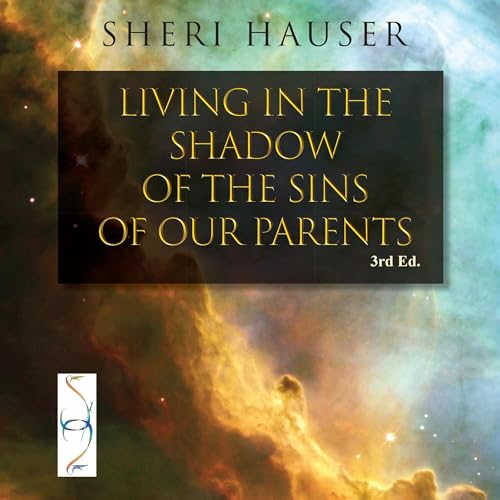 Cover of Living in the Shadow of the Sins of Our Parents