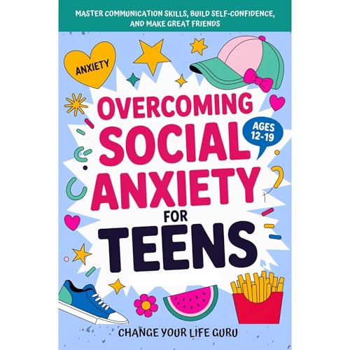 Cover of Overcoming Social Anxiety for Teens