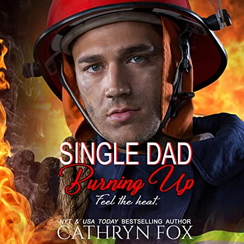 Cover of Single Dad Burning Up