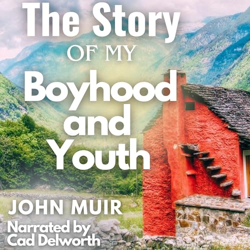 Cover of The Story of My Boyhood and Youth (Annotated)