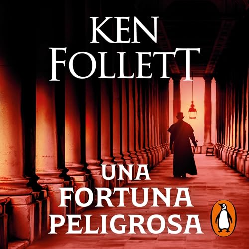 Cover of Una fortuna peligrosa [A Dangerous Fortune]