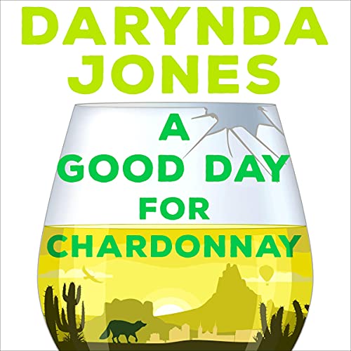 Cover of A Good Day for Chardonnay