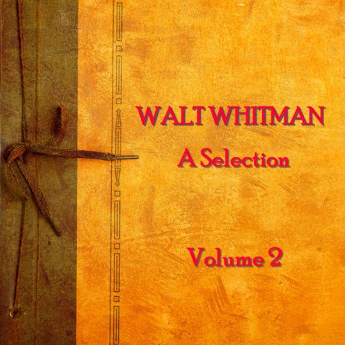 Cover of Walt Whitman: A Selection, Volume 2