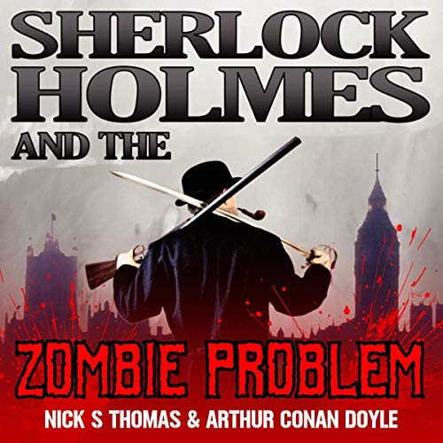 Cover of Sherlock Holmes and the Zombie Problem