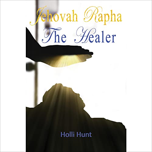 Cover of Jehovah Rapha the Healer