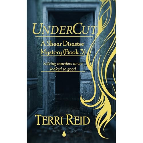 Cover of UnderCut - A Shear Disaster Mystery (Book Three)