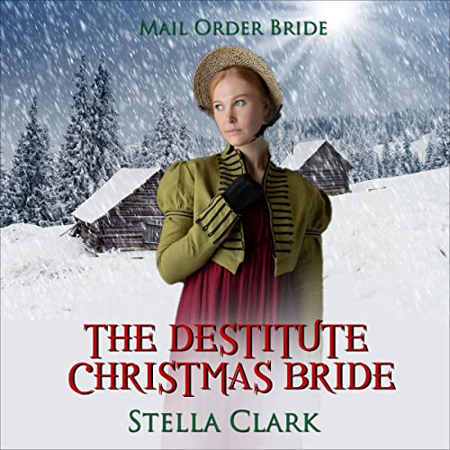 Cover of The Destitute Christmas Bride