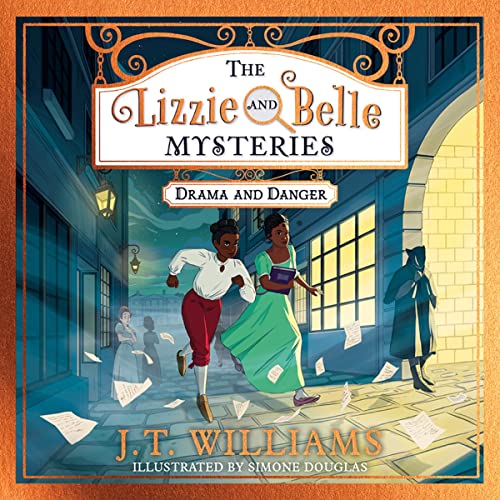 Cover of The Lizzie and Belle Mysteries: Drama and Danger