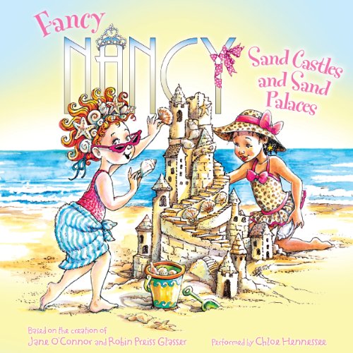 Cover of Fancy Nancy: Sand Castles and Sand Palaces