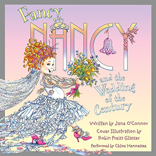Cover of Fancy Nancy and the Wedding of the Century