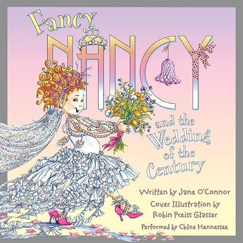 Cover of Fancy Nancy and the Wedding of the Century