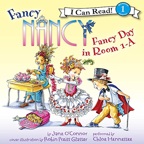 Cover of Fancy Nancy: Fancy Day in Room 1-A