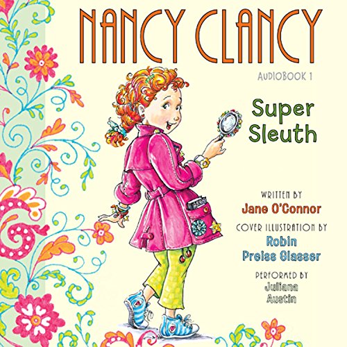 Cover of Fancy Nancy: Nancy Clancy, Super Sleuth