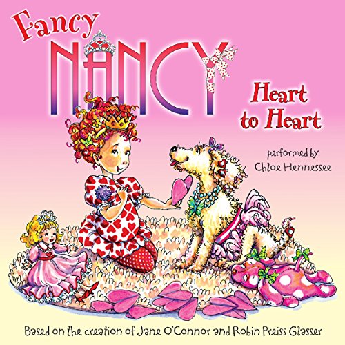 Cover of Fancy Nancy: Heart to Heart
