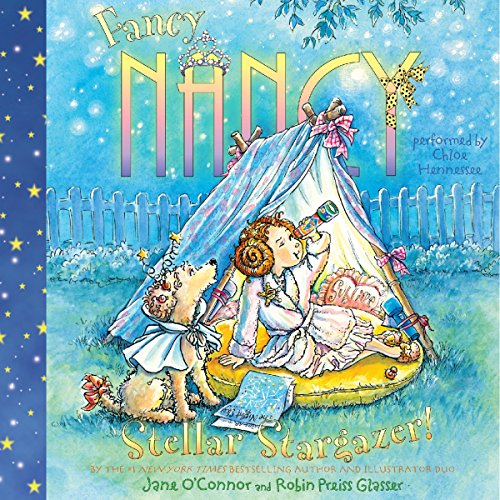 Cover of Fancy Nancy: Stellar Stargazer!
