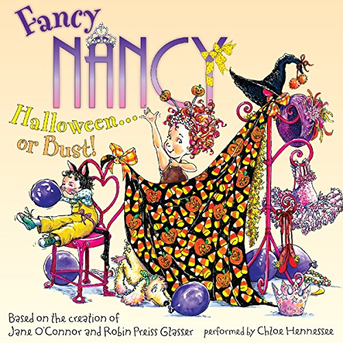 Cover of Fancy Nancy: Halloween... or Bust!