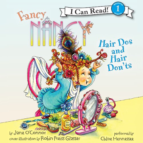 Cover of Fancy Nancy: Hair Dos and Hair Don'ts