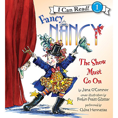 Cover of Fancy Nancy: The Show Must Go On