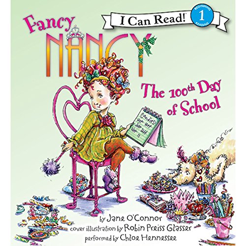 Cover of Fancy Nancy: The 100th Day of School