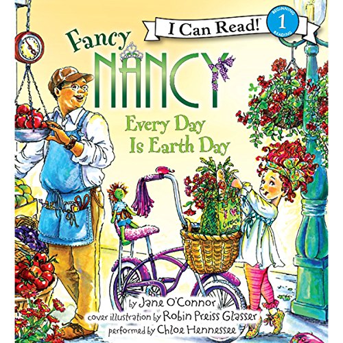 Cover of Fancy Nancy: Every Day Is Earth Day