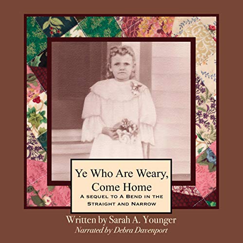 Cover of Ye Who Are Weary, Come Home