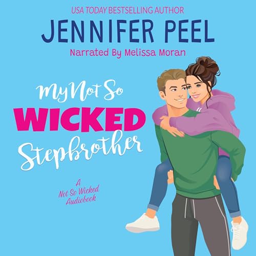 Cover of My Not So Wicked Stepbrother