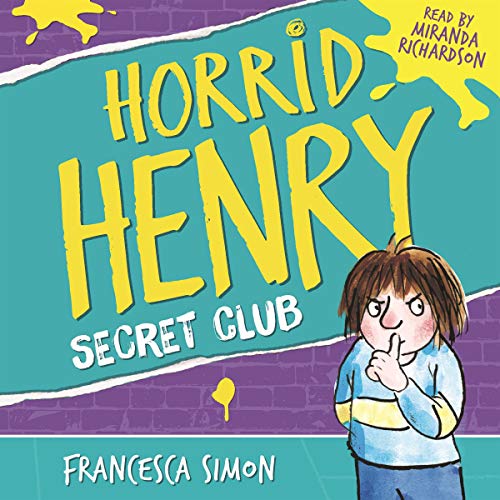 Cover of Horrid Henry and the Secret Club