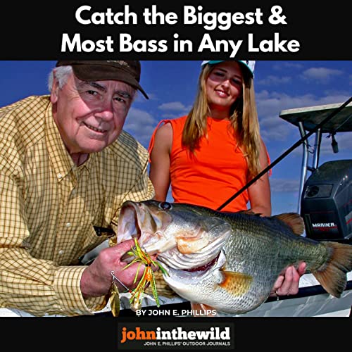 Cover of Catch the Biggest and Most Bass in Any Lake