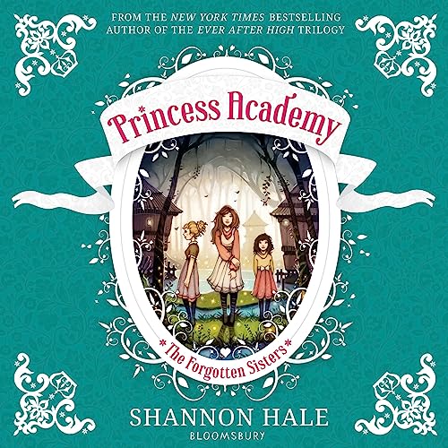 Cover of Princess Academy: The Forgotten Sisters