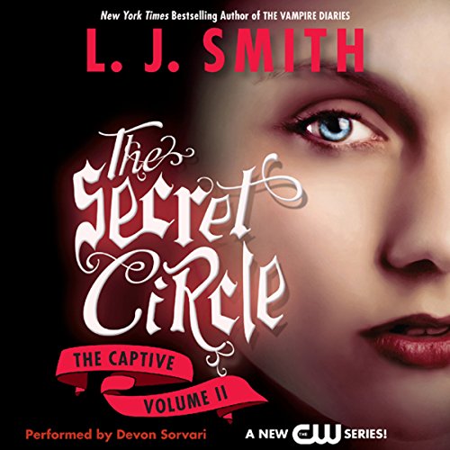 Cover of Secret Circle Vol II: The Captive
