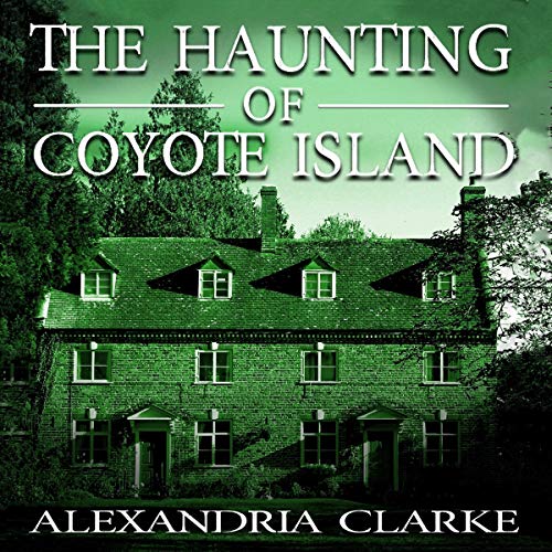 Cover of The Haunting of Coyote Island