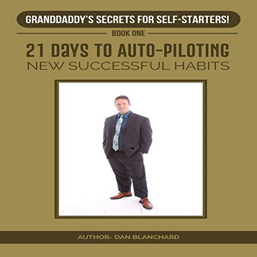 Cover of 21 Days to Auto-Piloting New Successful Habits