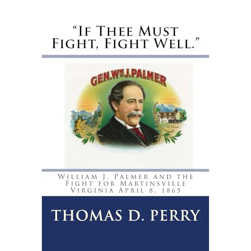 Cover of "If Thee Must Fight, Fight Well."