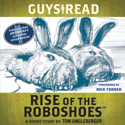 Cover of Guys Read: Rise of the RoboShoes