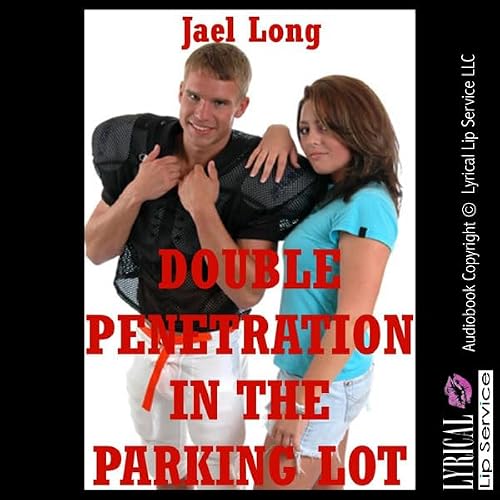 Cover of Double Penetration in the Parking Lot