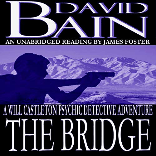 Cover of The Bridge: A Will Castleton Adventure