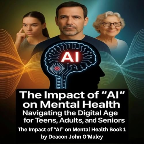 Cover of The Impact of “AI” on Mental Health