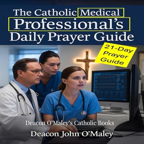 Cover of The Catholic Medical Professional's Daily Prayer Guide