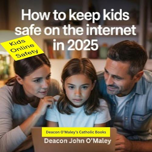 Cover of How to Keep Kids Safe on the Internet in 2025