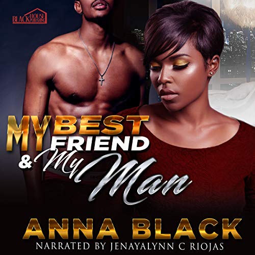 Cover of My Best Friend and My Man