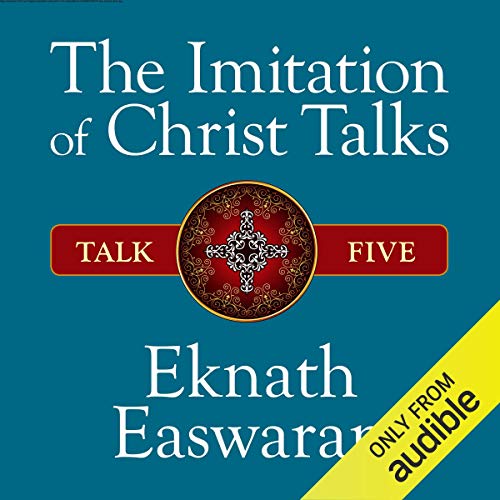 Cover of The Imitation of Christ Talks - Talk Five