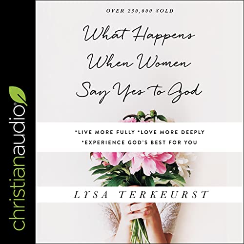 Cover of What Happens When Women Say Yes to God