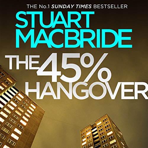 Cover of The 45% Hangover [A Logan and Steel novella]