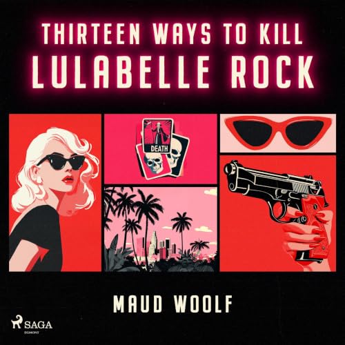 Cover of Thirteen Ways to Kill Lulabelle Rock