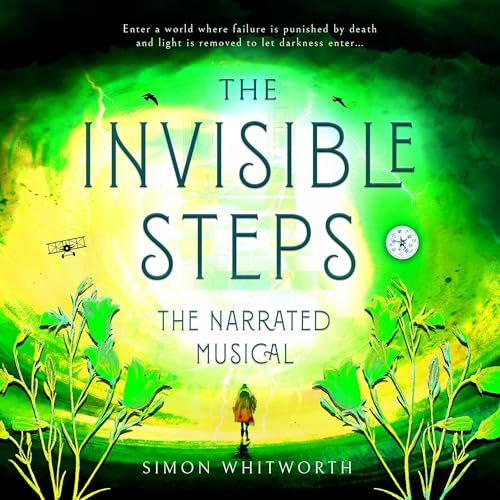 Cover of The Invisible Steps: The Narrated Musical