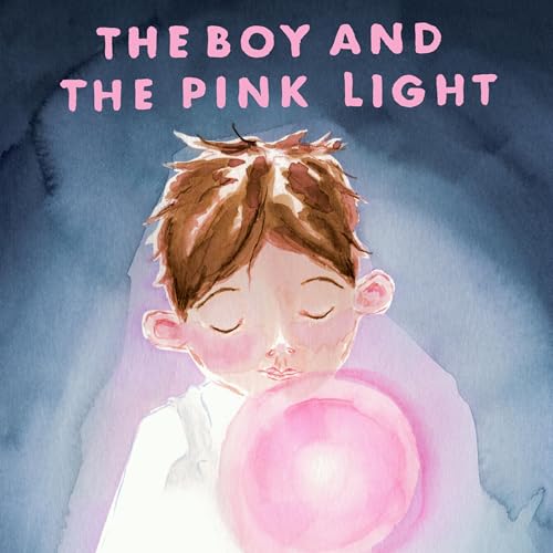 Cover of The Boy and the Pink Light