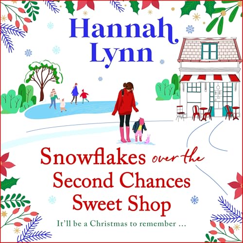 Cover of Snowflakes Over the Second Chances Sweet Shop