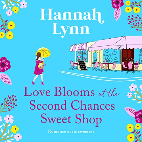 Cover of Love Blooms at the Second Chances Sweet Shop